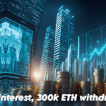 Ethereum forecast: Rising interest, 300k ETH withdrawals.